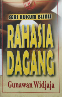 Seri hukum bisnis rahasia dagang