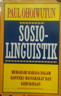 Sosiolinguistik: memahami bahasa dalam konteks masyarakat dan kebudayaan