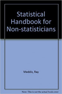 Statistical handbook for non statisticians