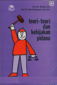 Teori-teori dan kebijakan pidana