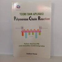 Teori dan aplikasi polymerase chain reaction