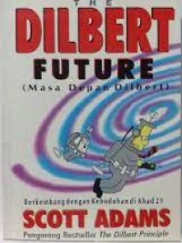 The Dilbert future (masa depan dilbert)