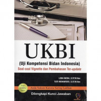 Ukbi : Uji kompetensi bidan indonesia