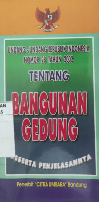 Undang-undang Republik Indonesia nomor 28 tahun 2012 tentang bangunan gedung