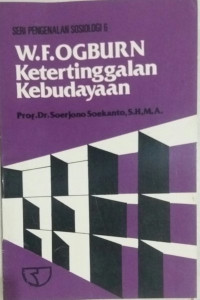 W. F. Ogburn : ketertinggalan kebudayaan