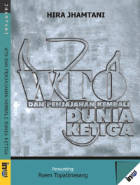 WTO dan penjajahan kembali dunia ketiga