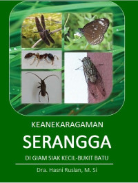 Keanekaragaman Serangga di Giam Siak Kecil-Bukit Batu