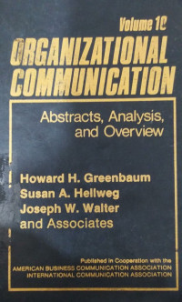 Organizational communication : abstracts, analysis, and overview