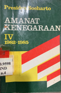 Image of Amanat kenegaraan IV 1982-1985 : kumpulan pidato kenegaraan di depan sidang dewan perwakilan rakyat