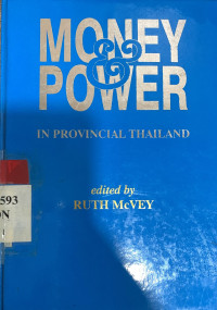 Money and power : in provincial Thailand