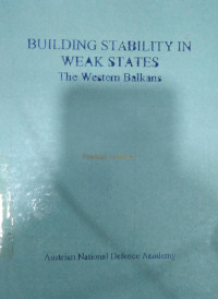 Building stability in weak states : the western balkans