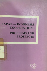 Japan - Indonesia cooperation : problems and prospects