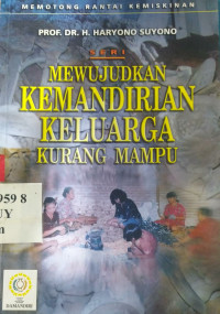 Mewujudkan kemandirian keluarga kurang mampu