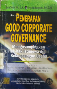 Penerapan good corporate governance : mengesampingkan hak-hak istimewa demi kelangsungan usaha