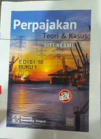 Perpajakan: teori & kasus buku 1