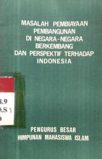 Masalah pembiayaan pembangunan di negara-negara berkembang dan perspektif terhadap Indonesia