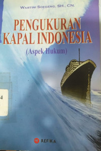 Pengukuran kapal Indonesia : aspek hukum