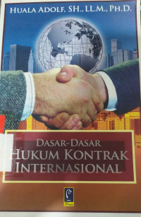 Dasar-dasar hukum kontrak internasional