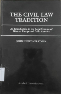 The civil law tradition : an introduction to the legal systems of western europe and latin america