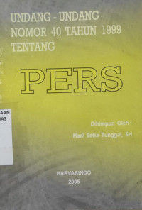 Undang-undang nomor 40 tahun 1999 tentang pers