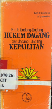 Kitab undang-undang hukum dagang dan undang-undang kepailitan