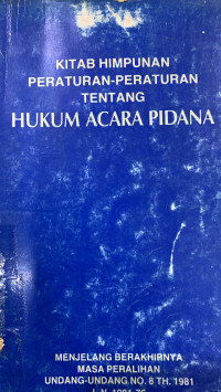 Kitab himpunan peraturan-peraturan tentang hukum acara pidana