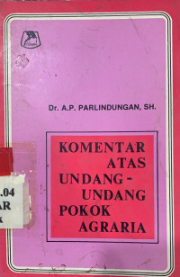 Komentar atas undang-undang pokok agraria