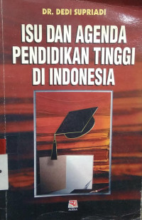 Isu dan agenda pendidikan tinggi di Indonesia