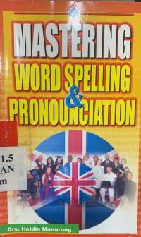 Mastering word spelling and pronounciation