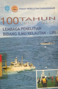 Seratus tahun lembaga penelitian bidang ilmu kelautan IPI, 1905-2005