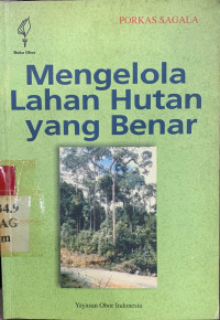 Mengelola lahan kehutanan yang benar