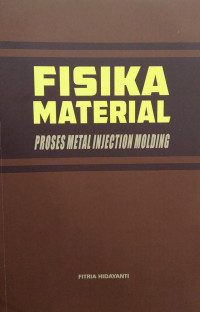 Fisika material : proses metal injection molding