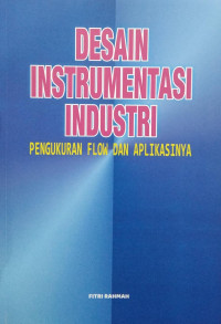 Desain instrumentasi industri : pengukuran flow dan aplikasinya