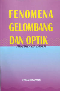 Fenomena gelombang dan optik : history of laser