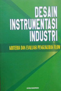 Desain instrumentasi industri : kriteria dan evaluasi pengukuran flow