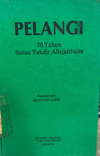 Pelangi: 70 tahun Sutan Takdir Alisjahbana