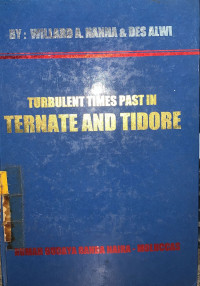 Turbulent times past in Ternate and Tidore