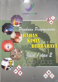 Panduan pengawasan bahan kimia berbahaya jilid 1 dan 2