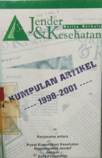 Jender & kesehatan: kumpulan artikel 1998-2001 berita berkala