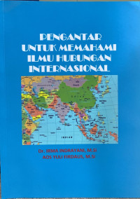 Pengantar untuk memahami ilmu hubungan internasional