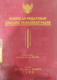 Image of Kumpulan peraturan dibidang penagihan pajak