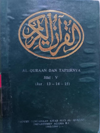 Alquran dan Tafsirnya Jilid V : Juz 13-14-15