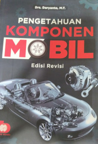 Pengetahuan komponen mobil (edisi revisi)