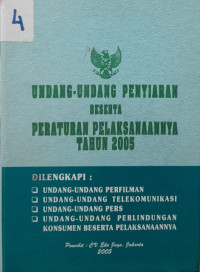 Undang-Undang Penyiaran Beserta Peraturan Pelaksanaannya Tahun 2005