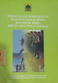 Perencanaan Pembangunan Hukum Nasional (PPHN) kelompok kerja bidang hukum dan polkam