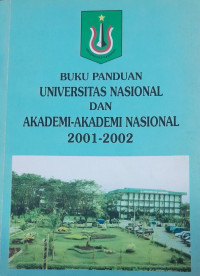 Buku Panduan Universitas Nasional dan Akademi-Akademi Nasional 2001-2002