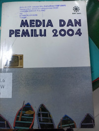 Media dan Pemilu 2004