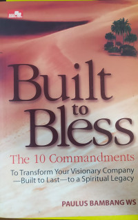 Built to bless the 10 commandments to transform your visionary company