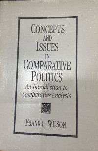 Concepts and Issues In Comparative Politics : An Introduction to Comparative Analysis