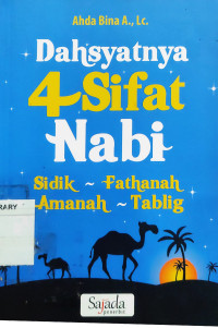 Dahsyatnya 4 sifat nabi: sidik, fathanah, amanah, tablig